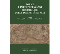 Forme e interpretazioni reciproche delle diversità in Asia - Angelillo M. ...