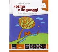 Forme e linguaggi. Vol. A: Narrativa. Con percorso nei Promessi sposi. Per le Scuole superiori. Con e-book. Con espansione online