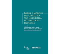 Forme e modelli del contatto tra linguistica, letteratura e filologia