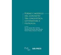 Forme e modelli del contatto tra linguistica, letteratura e filologia