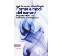 FORME E MODI DEL NARRARE. PROPOSTE CRITICHE SULLA LETTERATURA CONTEMPORANEA