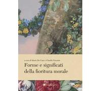 Forme e significati della fioritura morale