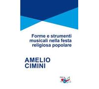 Forme e strumenti musicali nella festa religiosa popolare