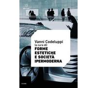 Forme estetiche e società ipermoderna