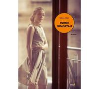 Forme immortali - Miceli Barbara