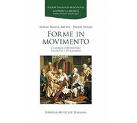 Forme in movimento. La musica strumentale tra Sette e Ottocento