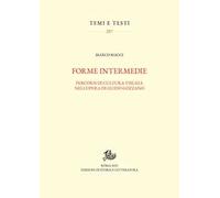 Forme intermedie. Percorsi di cultura visuale nell'opera di Guido Gozzano