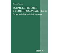 Forme letterarie e teorie psicoanalitiche. Per una storia delle teorie della letteratura