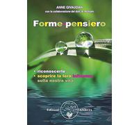Libri Anne Givaudan - Forme-Pensiero. Riconoscerle, Scoprire La Loro Influenza S