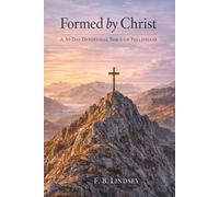 Formed by Christ: A 30 Day Devotional Through Philippians