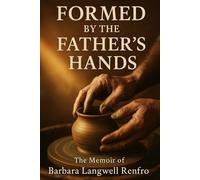 Formed By The Father's Hand
