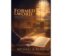 Formed by the Word Training Adventist Leaders for Faithful Study and Preaching