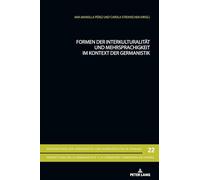 Formen der Interkulturalitaet und Mehrsprachigkeit im Kontext der Germanistik: 22