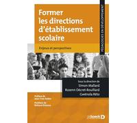 Former les directions d'établissement scolaire: Enjeux et perspectives
