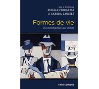 Formes de vie: Du biologique au social