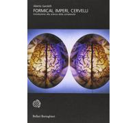 Formicai, imperi, cervelli. Introduzione alla scienza della complessità [Paperba