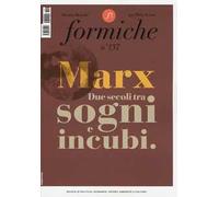 Formiche (2018). Vol. 137: Marx. Due secoli tra sogni e incubi (giugno).