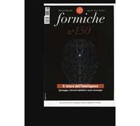 Formiche (2019). Vol. 150: futuro dell'Intelligence. Spionaggio, interessi nazionali e nuove tecnologie, Il.