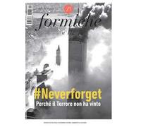 Formiche (2021). Vol. 172: #Neverforget. Perché il Terrore non ha vinto.