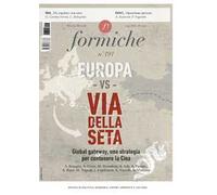 Formiche (2023). Vol. 191: Europa vs Via della seta. Global gateway, una strategia per contenere la Cina