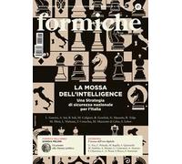 Formiche (2024). Vol. 208: La mossa dell'intelligence. Una strategia di sicurezza nazionale per l'Italia