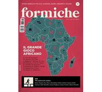 Formiche (2025). Vol. 212: Il grande gioco africano