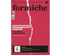 Formiche (2025). Vol. 216: (S)profondo rosso. Se la sinistra va più a sinistra