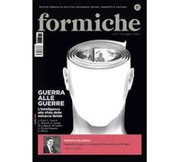 Formiche (2025). Vol. 219: Guerra alle guerre. L'intelligence alla sfida delle minacce ibride