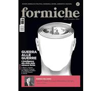 Formiche. Guerra alle guerre. L'intelligence alla sfida delle minacce ibride (2025) (Vol. 219)