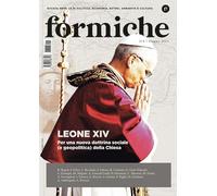 Formiche. Leone XIV. Per una nuova dottrina sociale (e geopolitca) della Chiesa (2025) (Vol. 214)