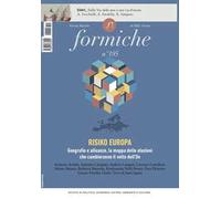 Formiche. Vol. 195: Risiko Europa. Geografie e alleanze, la mappa delle elezioni che cambieranno il volto dell'Ue