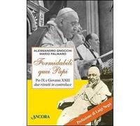 Formidabili quei papi. Pio IX e Giovanni XXIII due ritratti in controluce