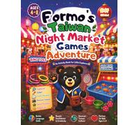 Formo's Taiwan Night Market Games Adventure: A Fun Activity Book to Learn Chinese Through Taiwan Night Market Games | Coloring, Tracing, Matching, Counting & More | Ages 4-8