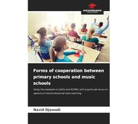 Forms of cooperation between primary schools and music schools: Using the examples of JeKits and ELEMU, with a particular focus on aspects of interprofessional team teaching