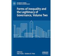 Forms of Inequality and the Legitimacy of Governance, Volume Two