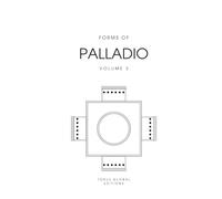 Forms of Palladio