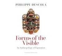 Forms of the Visible: An Anthropology of Figuration