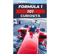 Formula 1. 101 Curiosità: Libro Formula 1: 3