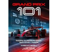 Formula 1 101: Everything You Ever Wanted to Know About F1, Explained