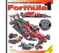 Formula 1 2016-2018. Technical analysis. Ediz. inglese