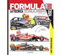 Formula 1. 2023-2024 La tecnica-Technical insights. 2025 hot topics. Ediz. bilingue