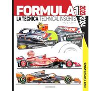 Formula 1. 2023-2024 La tecnica-Technical insights. 2025 hot topics. Ediz. bilingue: Hot Topics 2025