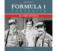 Formula 1 portraits. Gli anni Settanta [Paperback] [Oct 23, 2024] Dal Monte, Luc