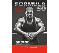 Formula 50. Edizione Italiana: Sei settimane di allenamento e dieta per trasform