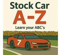 Formula Fanatics Stock Car A-Z - Learn Your ABC's (Tascabile)