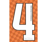 Formula Racing Notebook 4: Notebook with Driver Number | Ultimate Motorsport Fan Journal for Speed | Perfect Gift for Racing Fans, Car Lovers & Track Day Notes