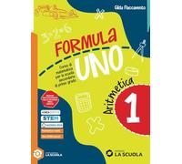 Formula uno. Corso di matematica per la scuola secondaria di primo grado. Con Quaderno delle risorse. Per la Scuola media. Con e-book. Con espansione online (Vol. 1)