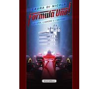 Formula Uno! La vita, l'amore e i motori