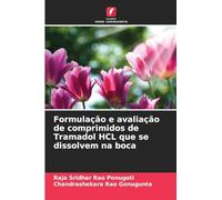 Formulação e avaliação de comprimidos de Tramadol HCL que se dissolvem na boca