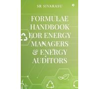 Formulae Handbook for Energy Managers and Energy Auditors (Tascabile)